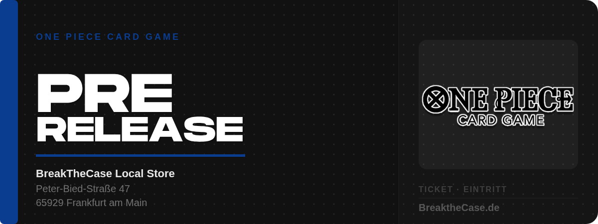 OPCG - Release Event - OP16 - Samstag - 06.06.2026 / 16:00Uhr